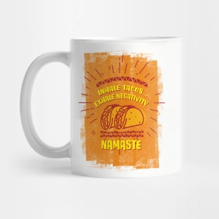 Inhale Taco...Exhale negativity. Namaste Mug